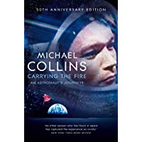 Carrying the Fire: An Astronauts Journeys